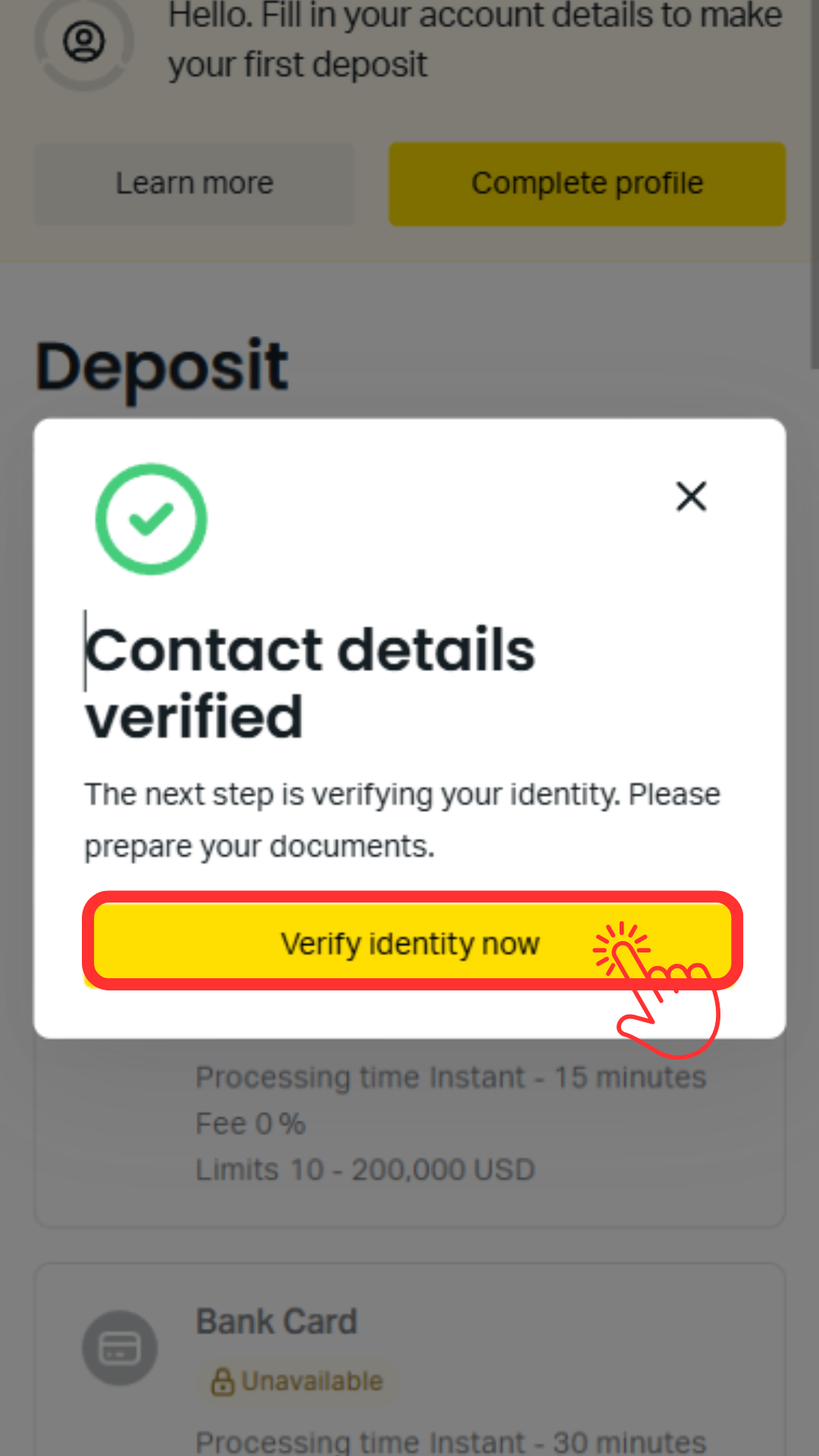 Open an Exness account. Tap "Verify identity now" to proceed with submitting your identification