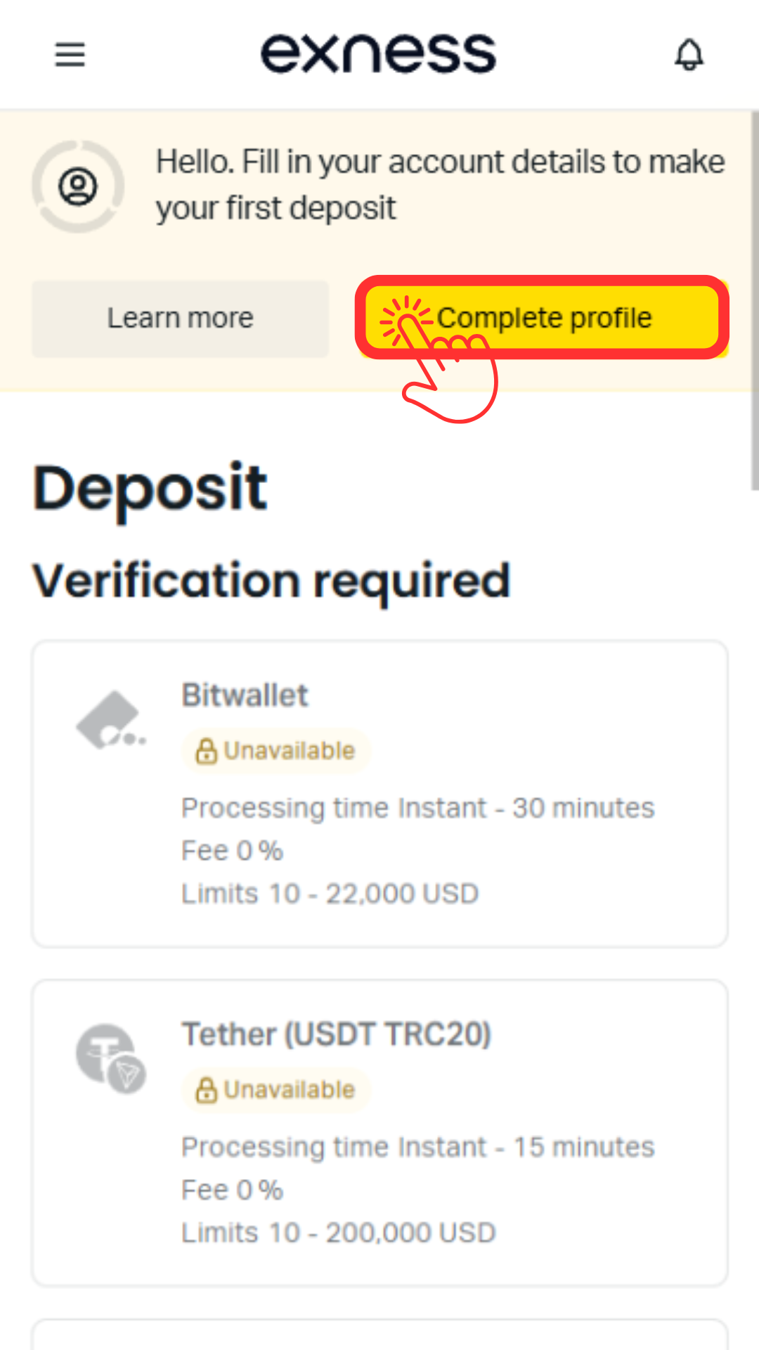 Open an Exness account. Tap "Complete profile" to begin submitting your documents
